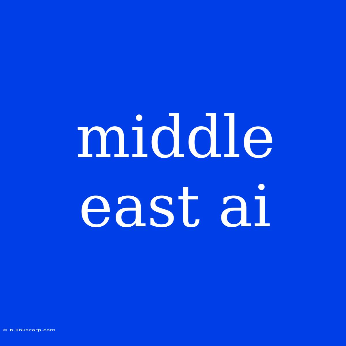 Middle East Ai