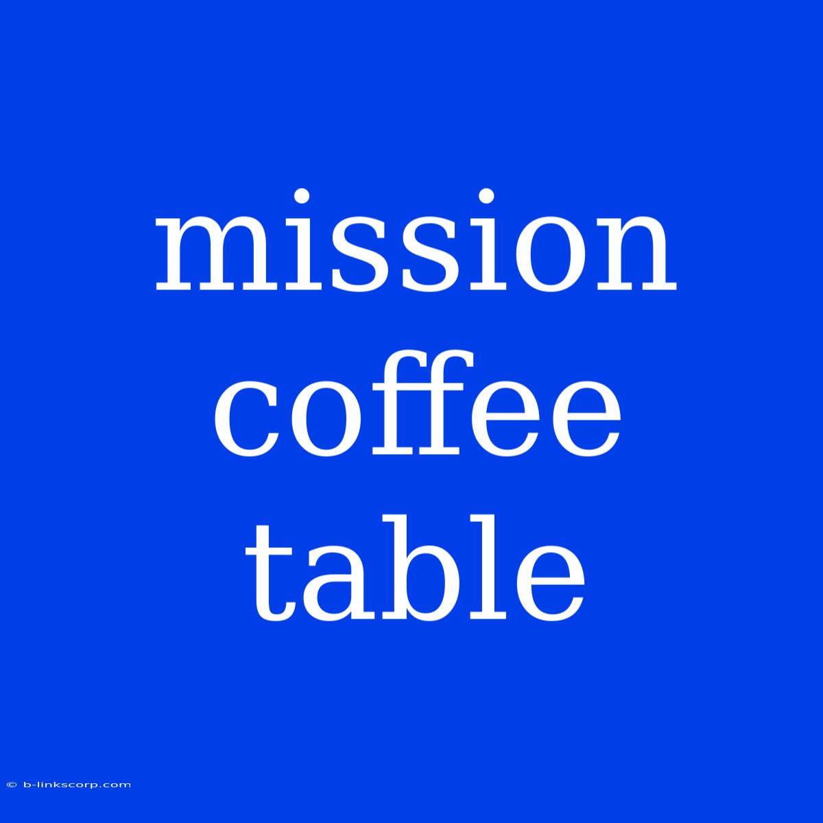 Mission Coffee Table