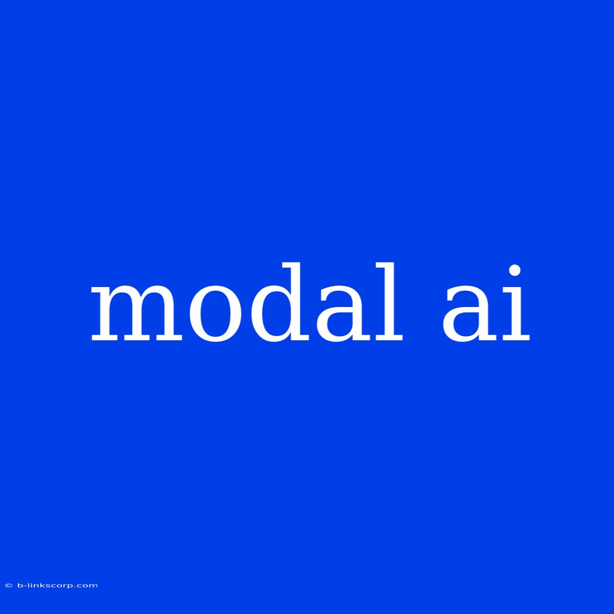 Modal Ai