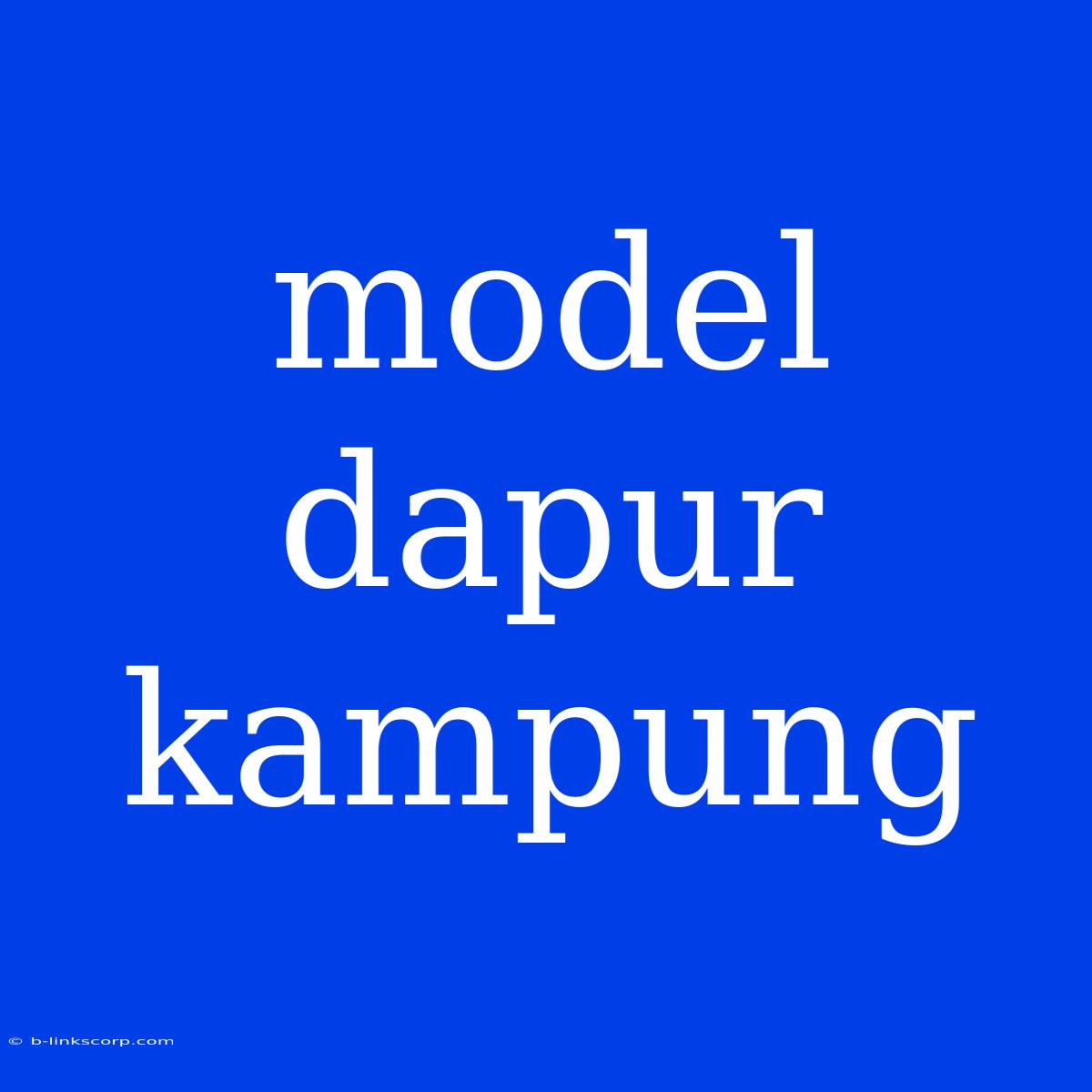 Model Dapur Kampung