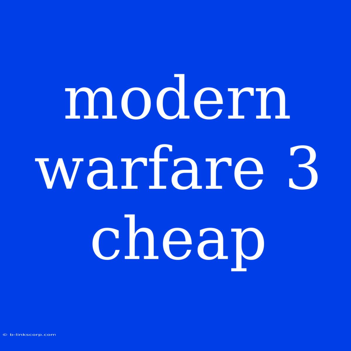 Modern Warfare 3 Cheap