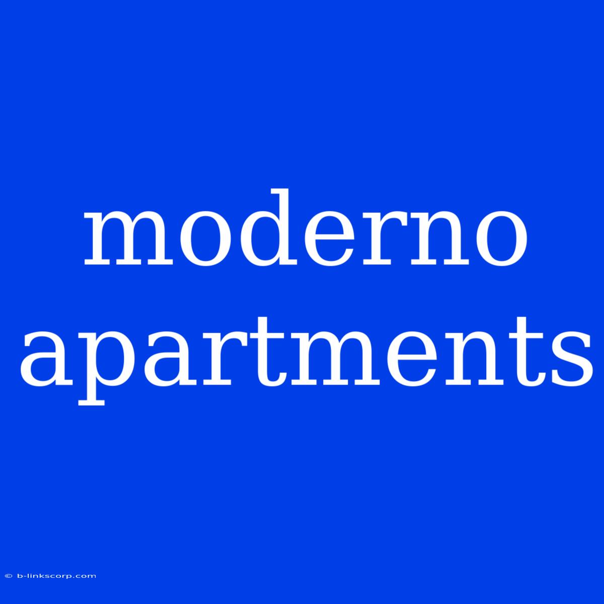 Moderno Apartments