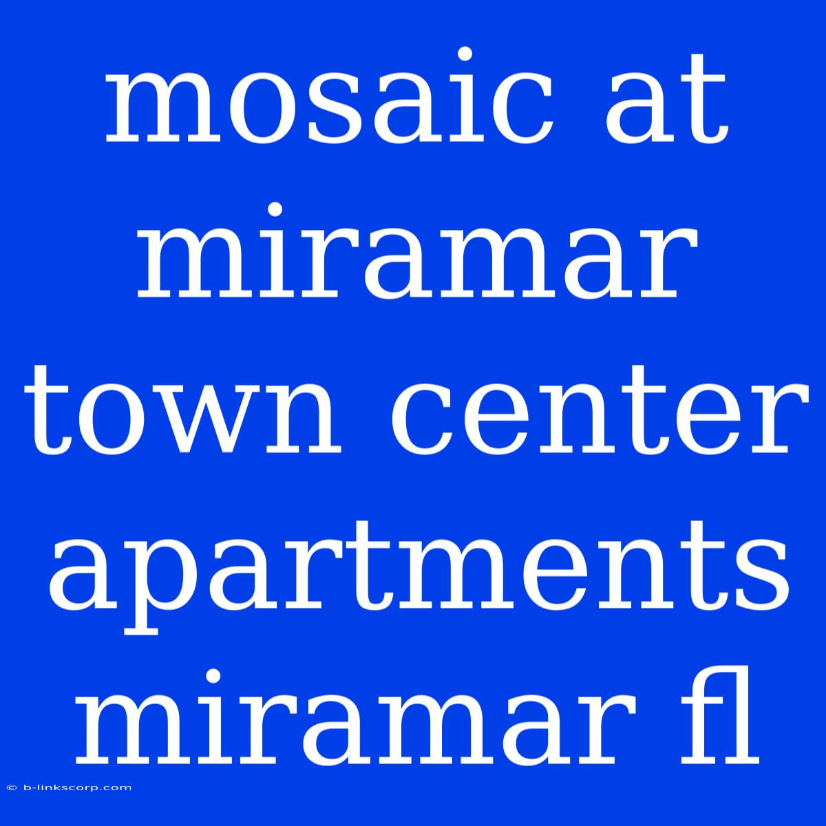 Mosaic At Miramar Town Center Apartments Miramar Fl