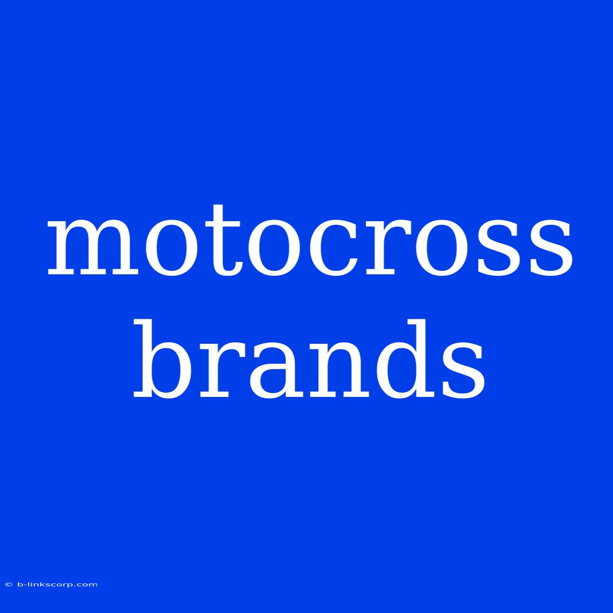 Motocross Brands