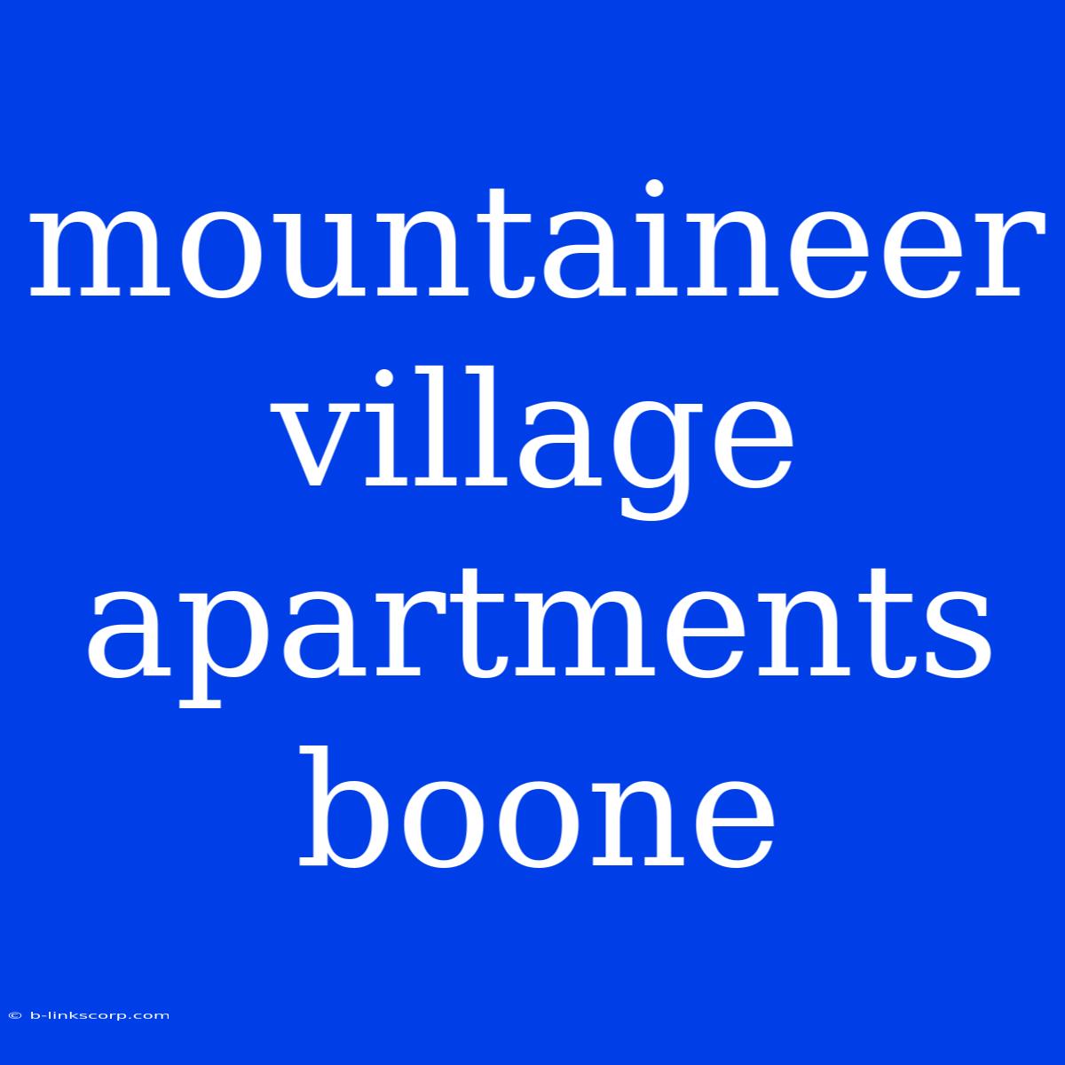 Mountaineer Village Apartments Boone