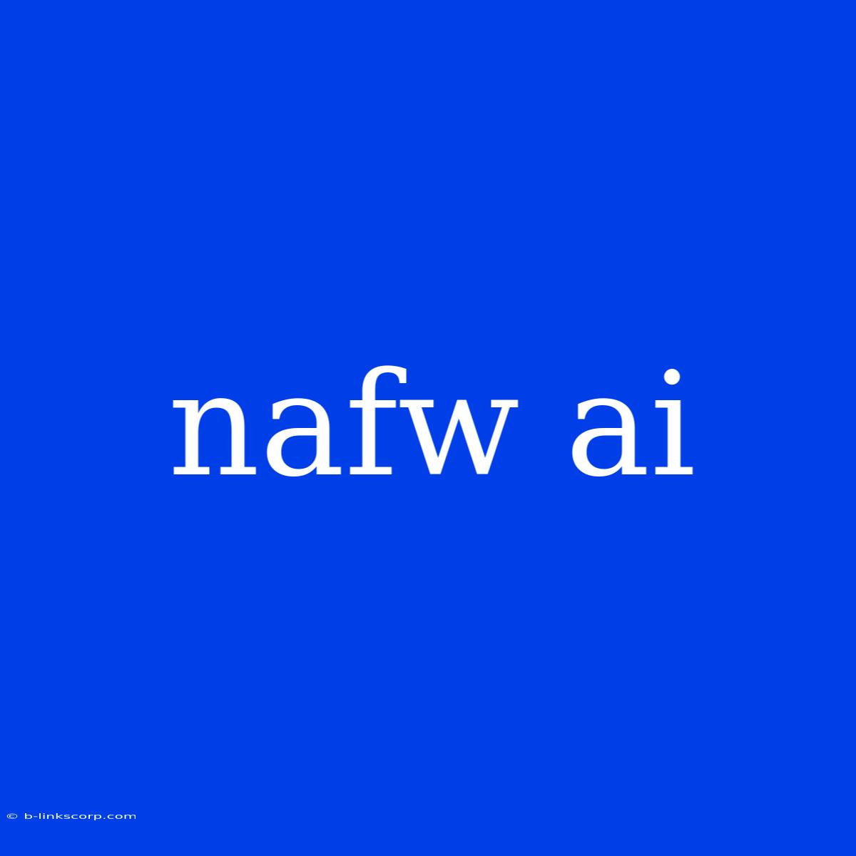 Nafw Ai