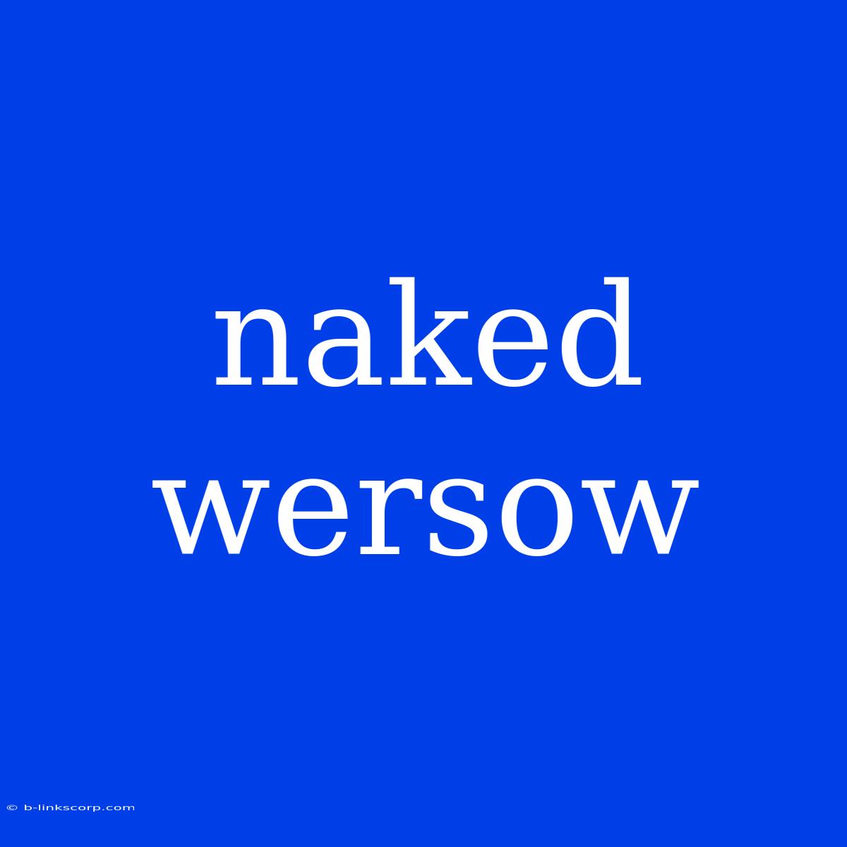 Naked Wersow