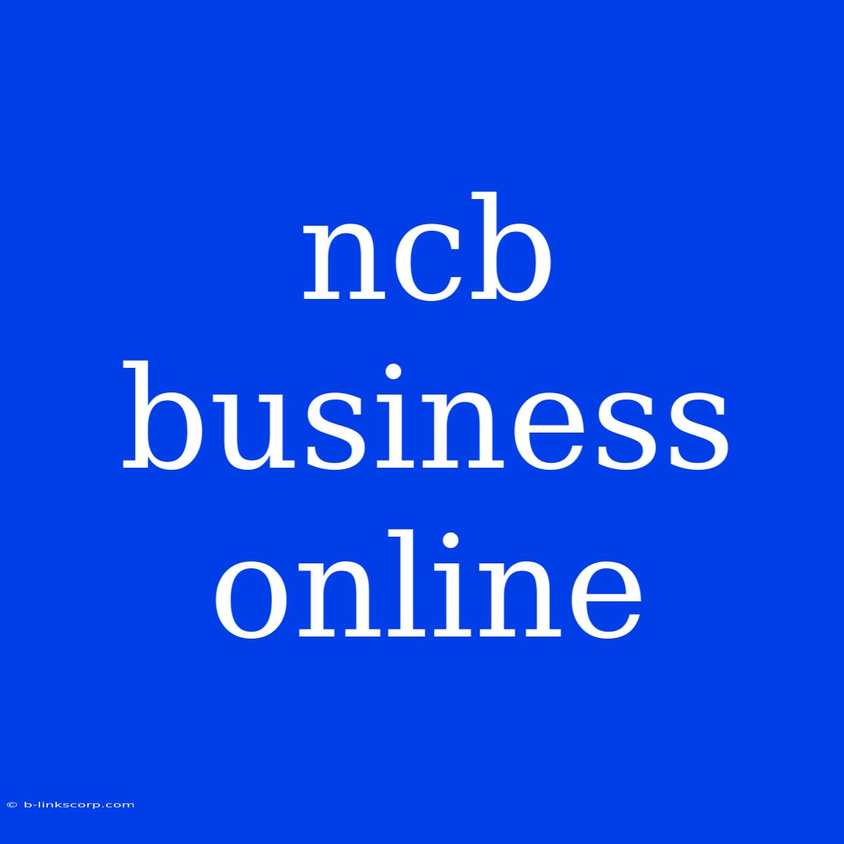 Ncb Business Online