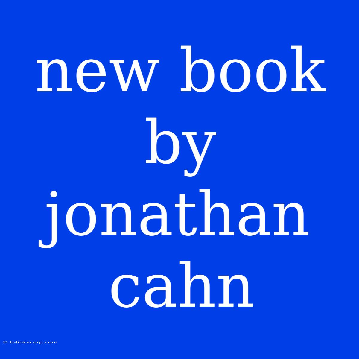 New Book By Jonathan Cahn