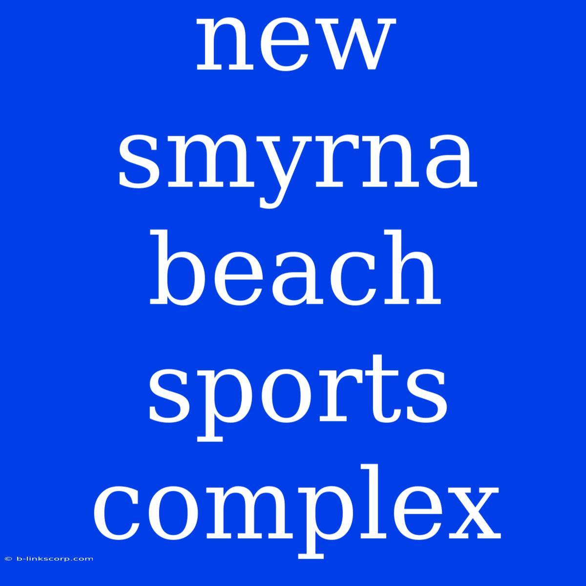 New Smyrna Beach Sports Complex