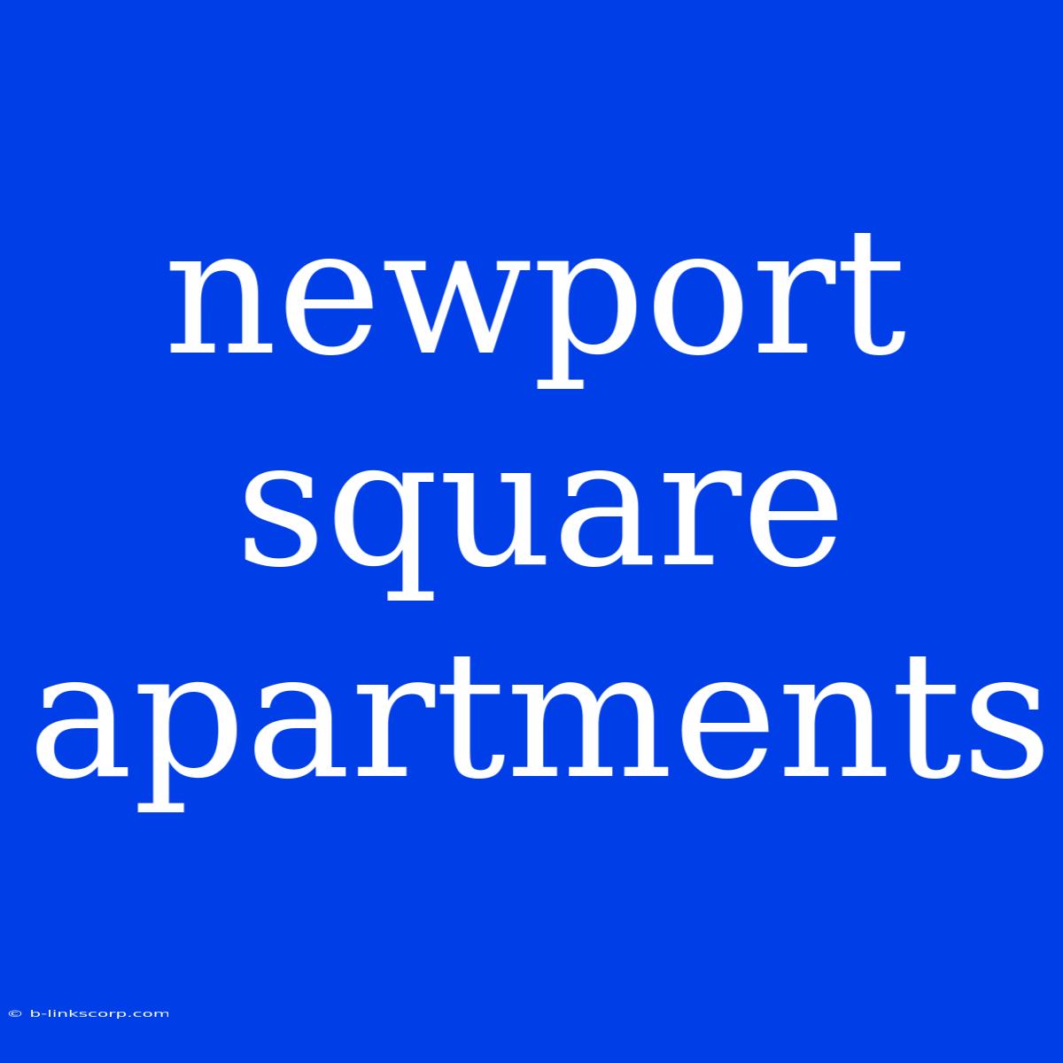 Newport Square Apartments