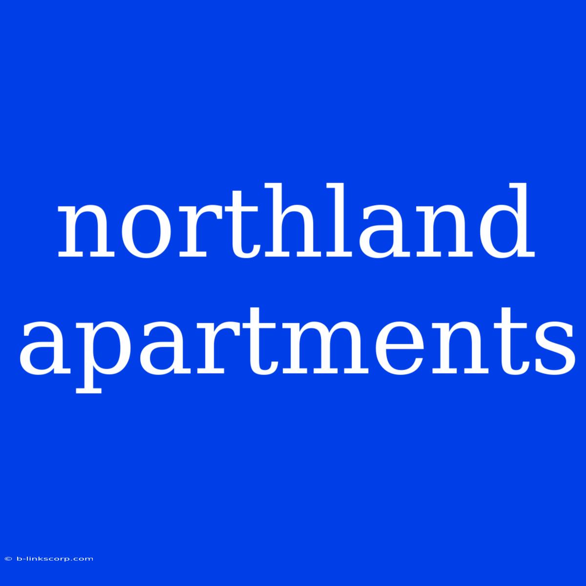 Northland Apartments