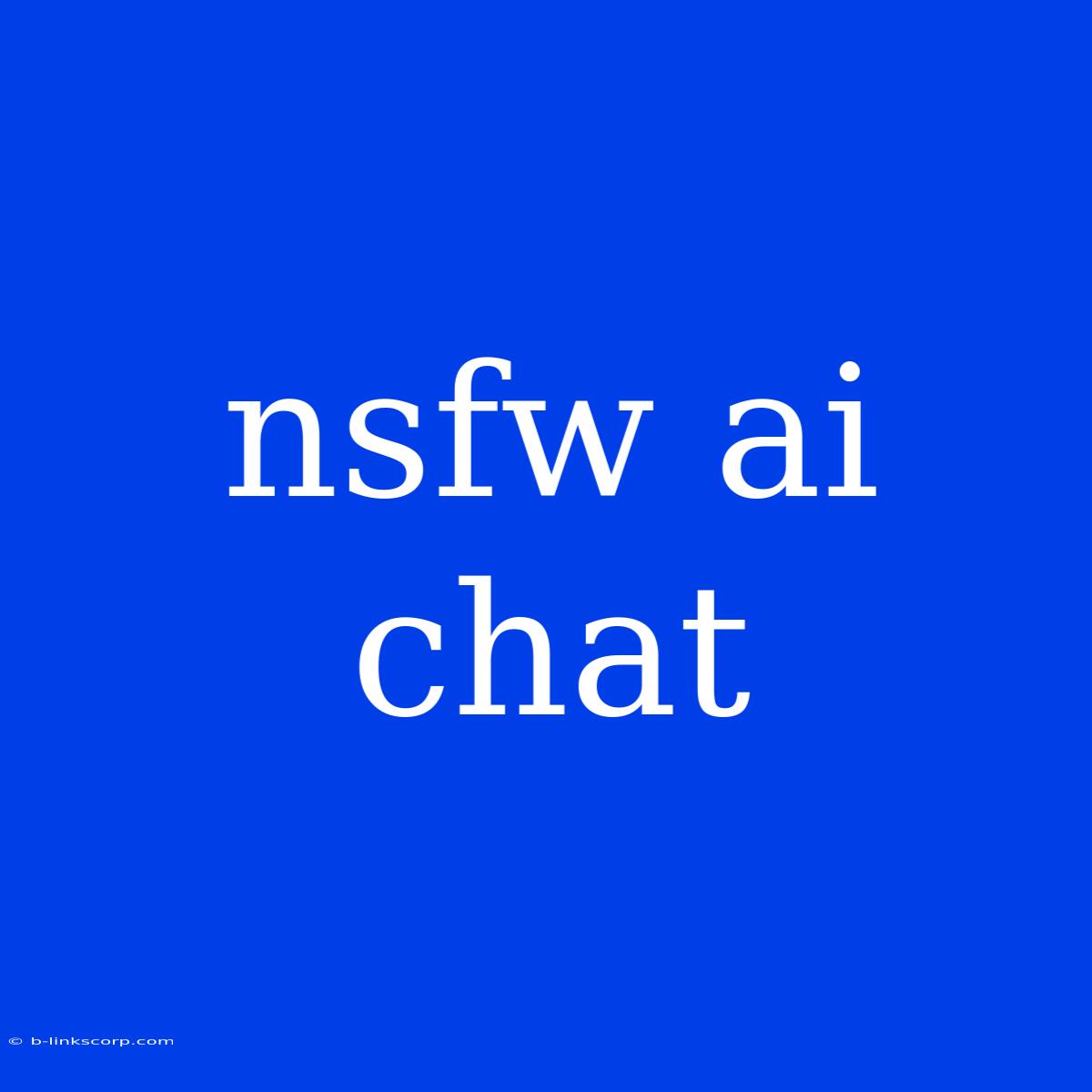 Nsfw Ai Chat