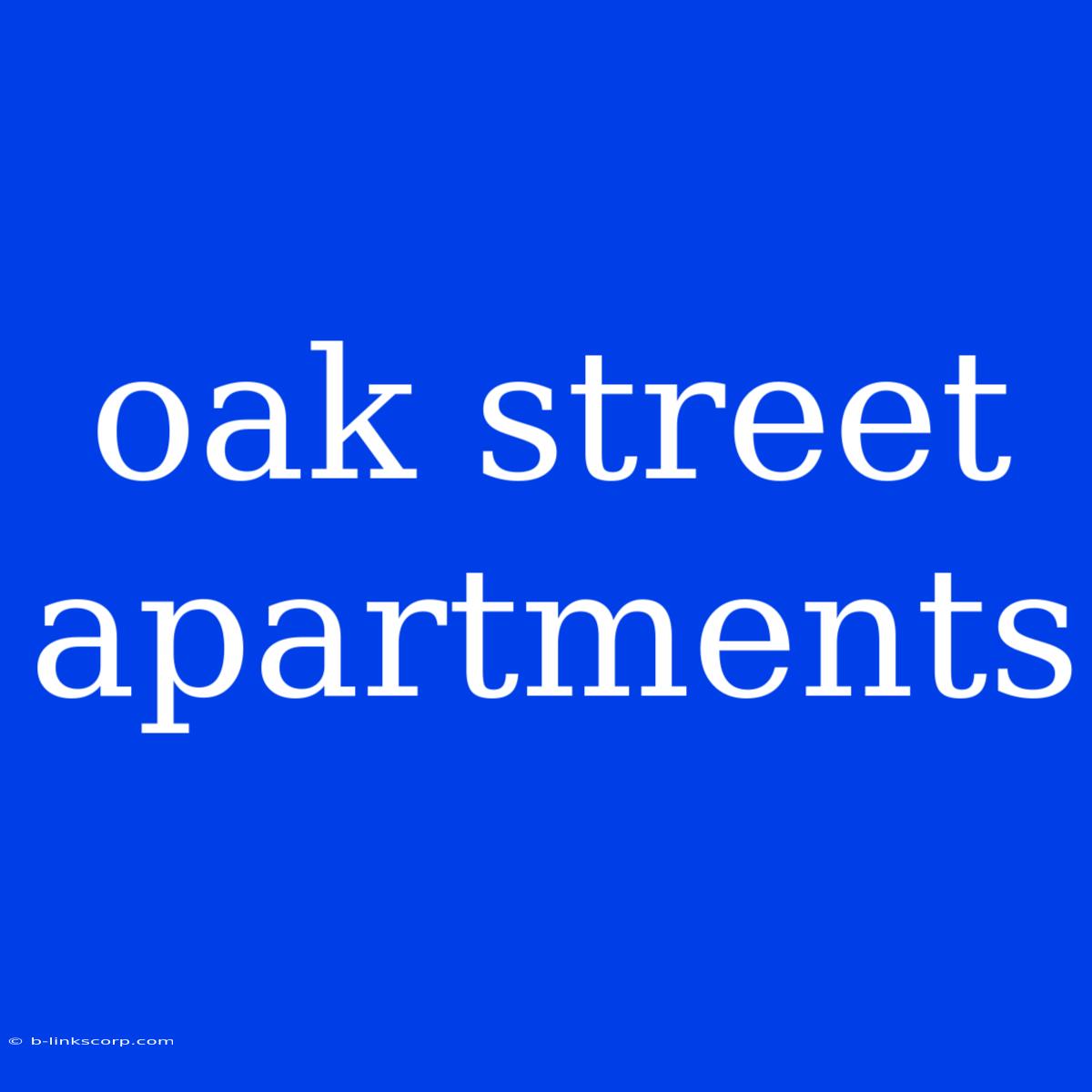 Oak Street Apartments