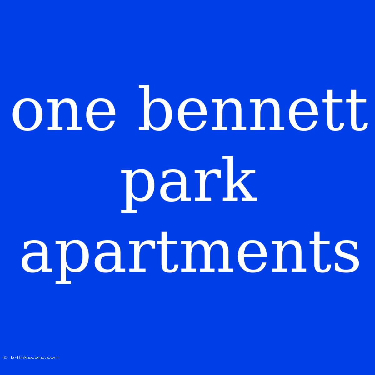 One Bennett Park Apartments