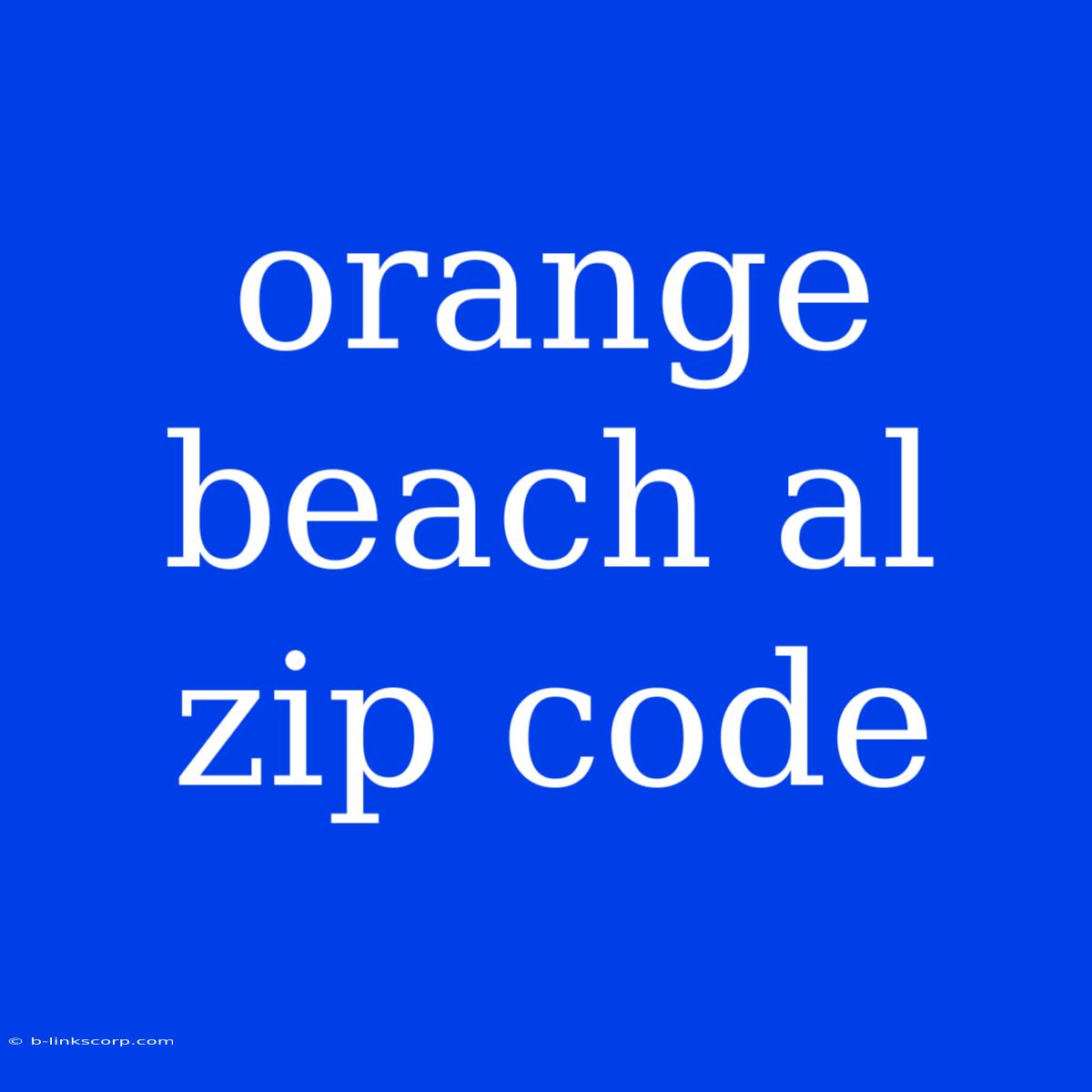 Orange Beach Al Zip Code