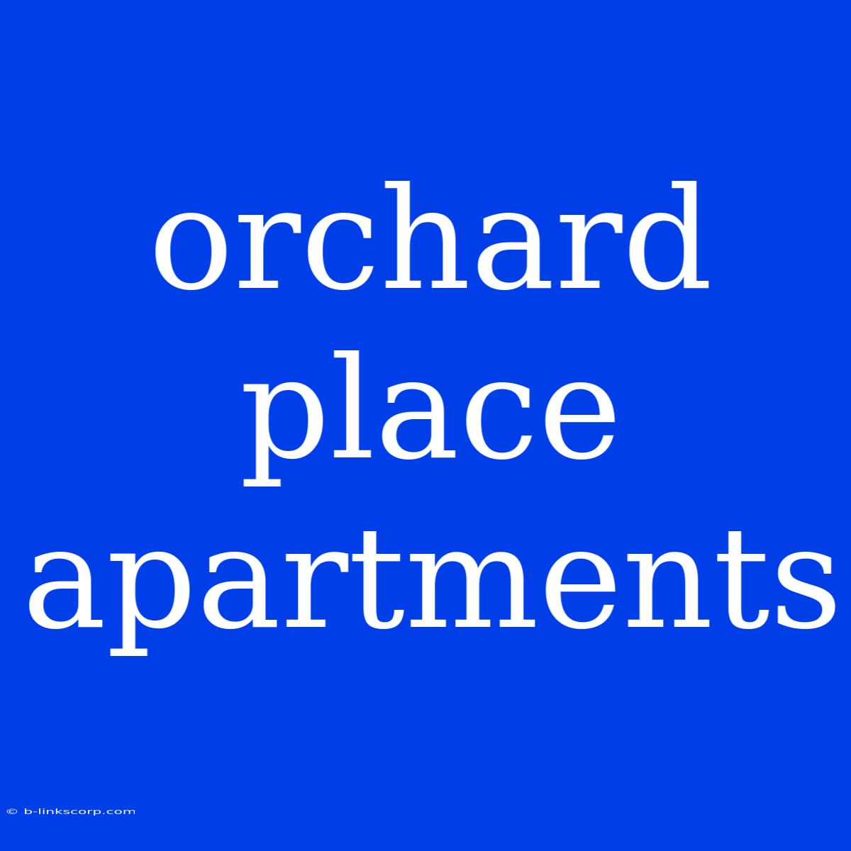 Orchard Place Apartments