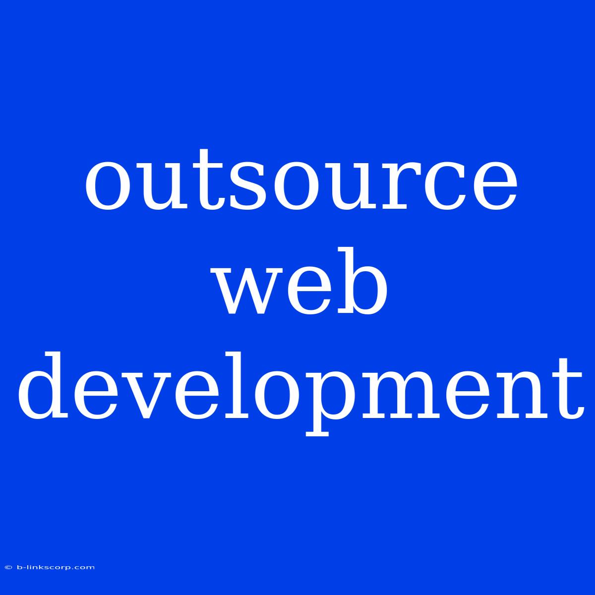 Outsource Web Development