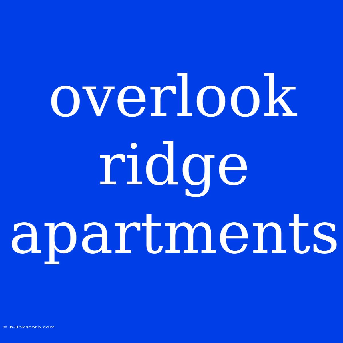 Overlook Ridge Apartments