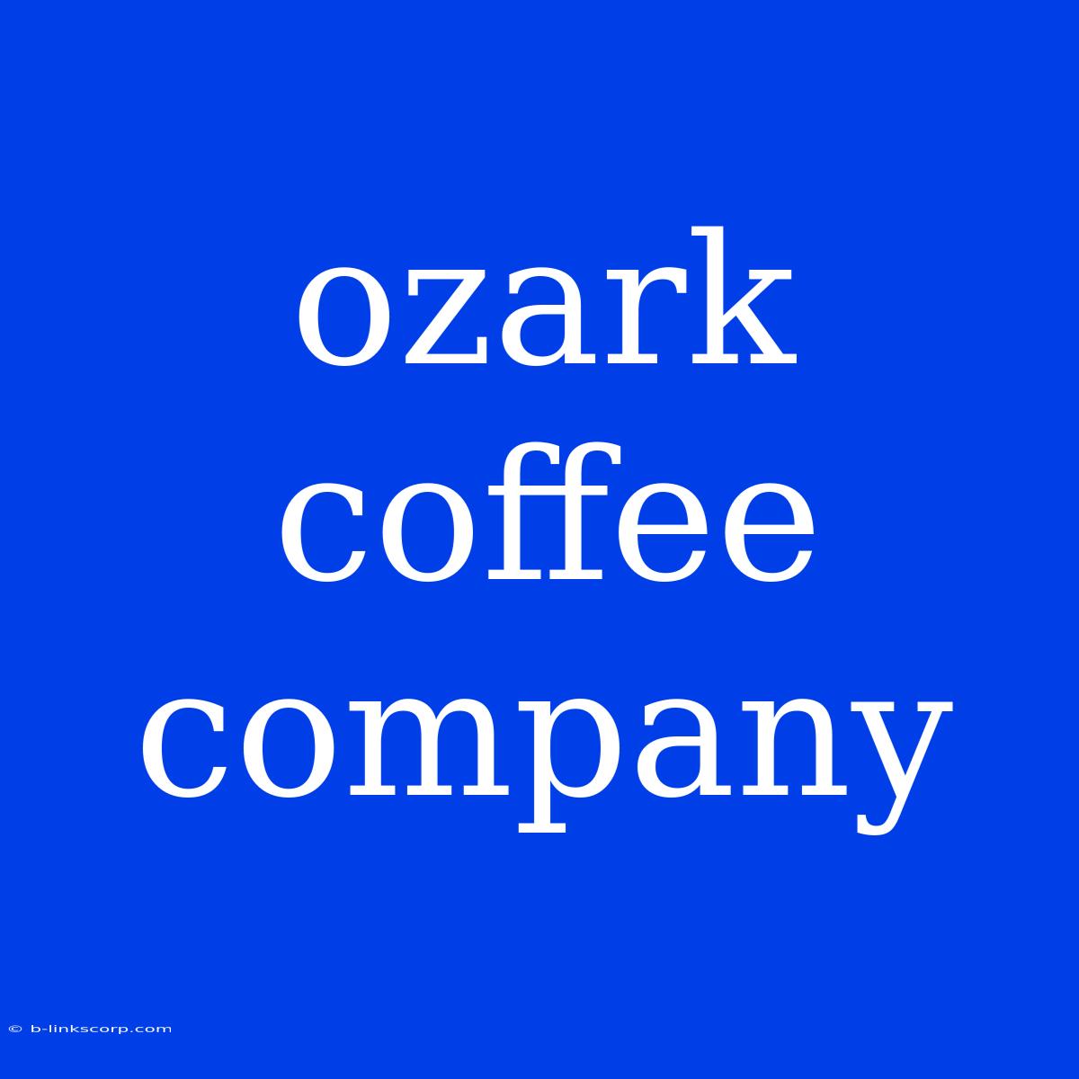 Ozark Coffee Company