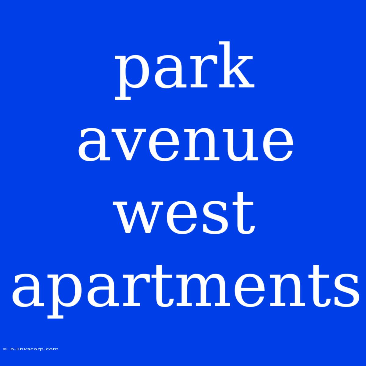 Park Avenue West Apartments