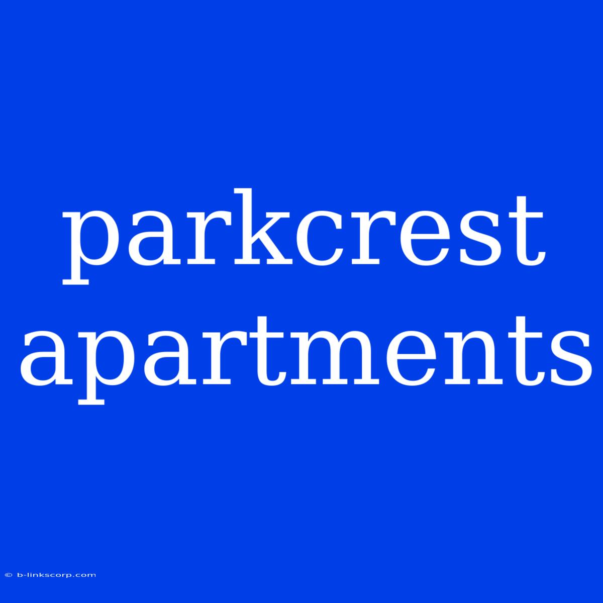 Parkcrest Apartments