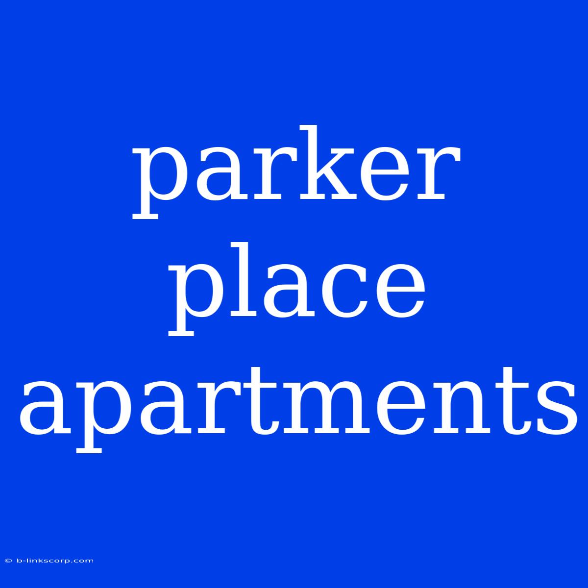 Parker Place Apartments