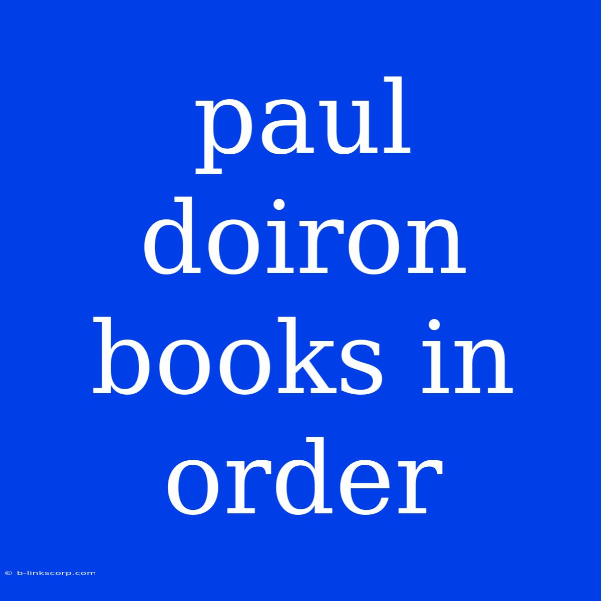 Paul Doiron Books In Order