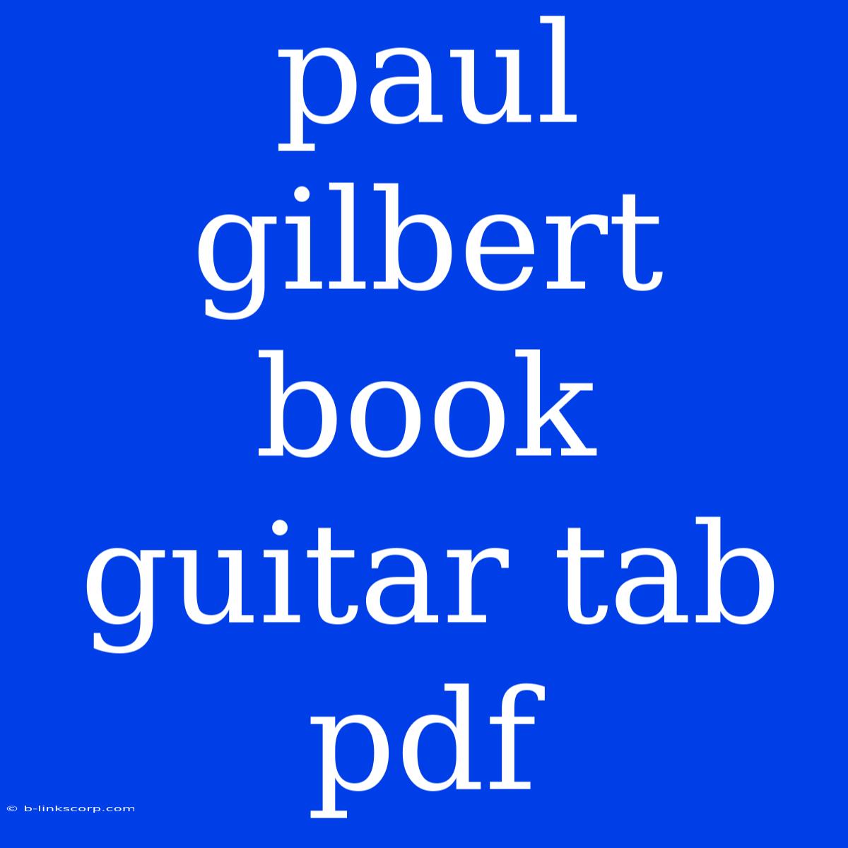 Paul Gilbert Book Guitar Tab Pdf