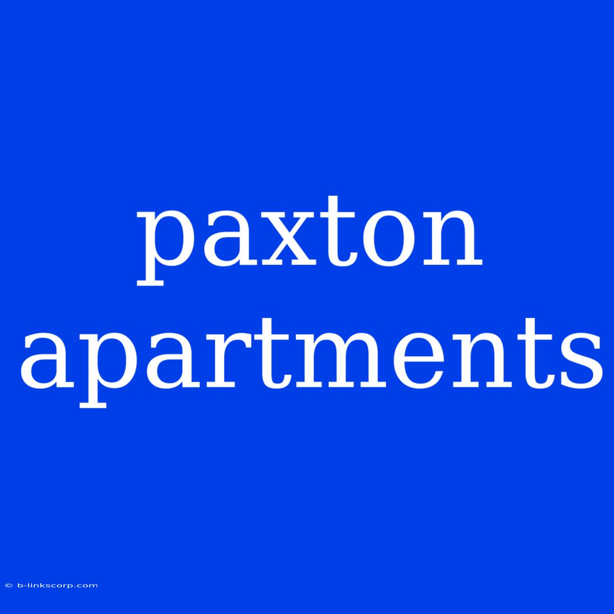 Paxton Apartments