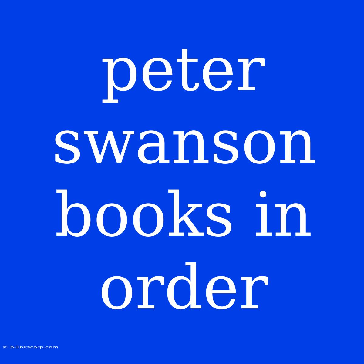 Peter Swanson Books In Order