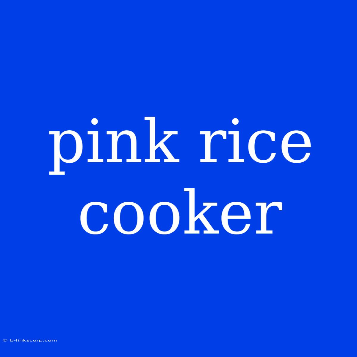 Pink Rice Cooker