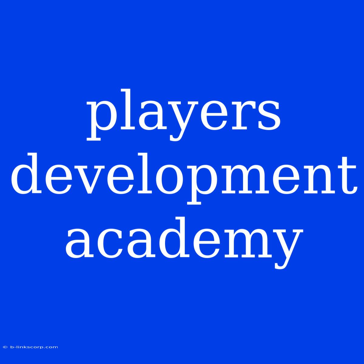 Players Development Academy