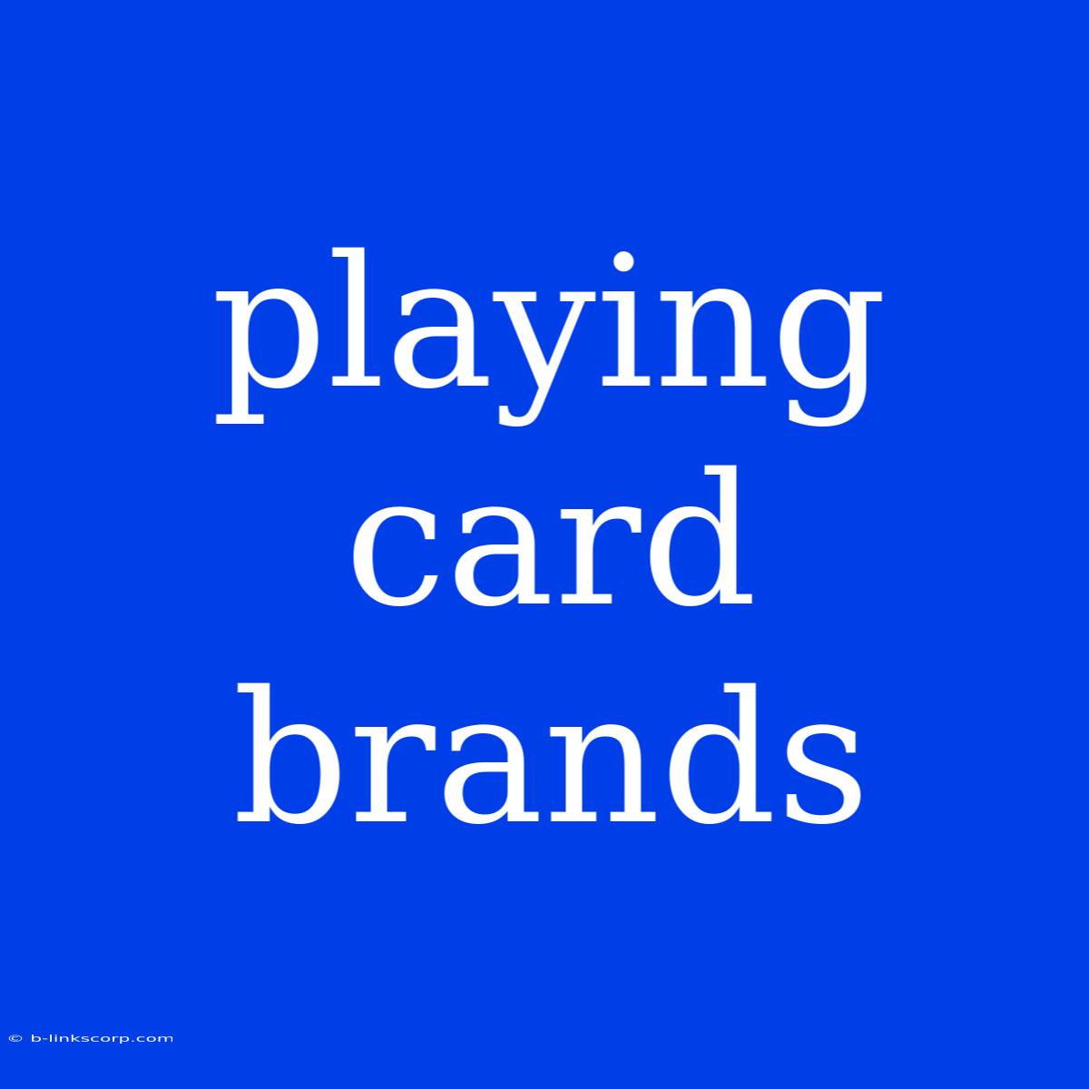 Playing Card Brands