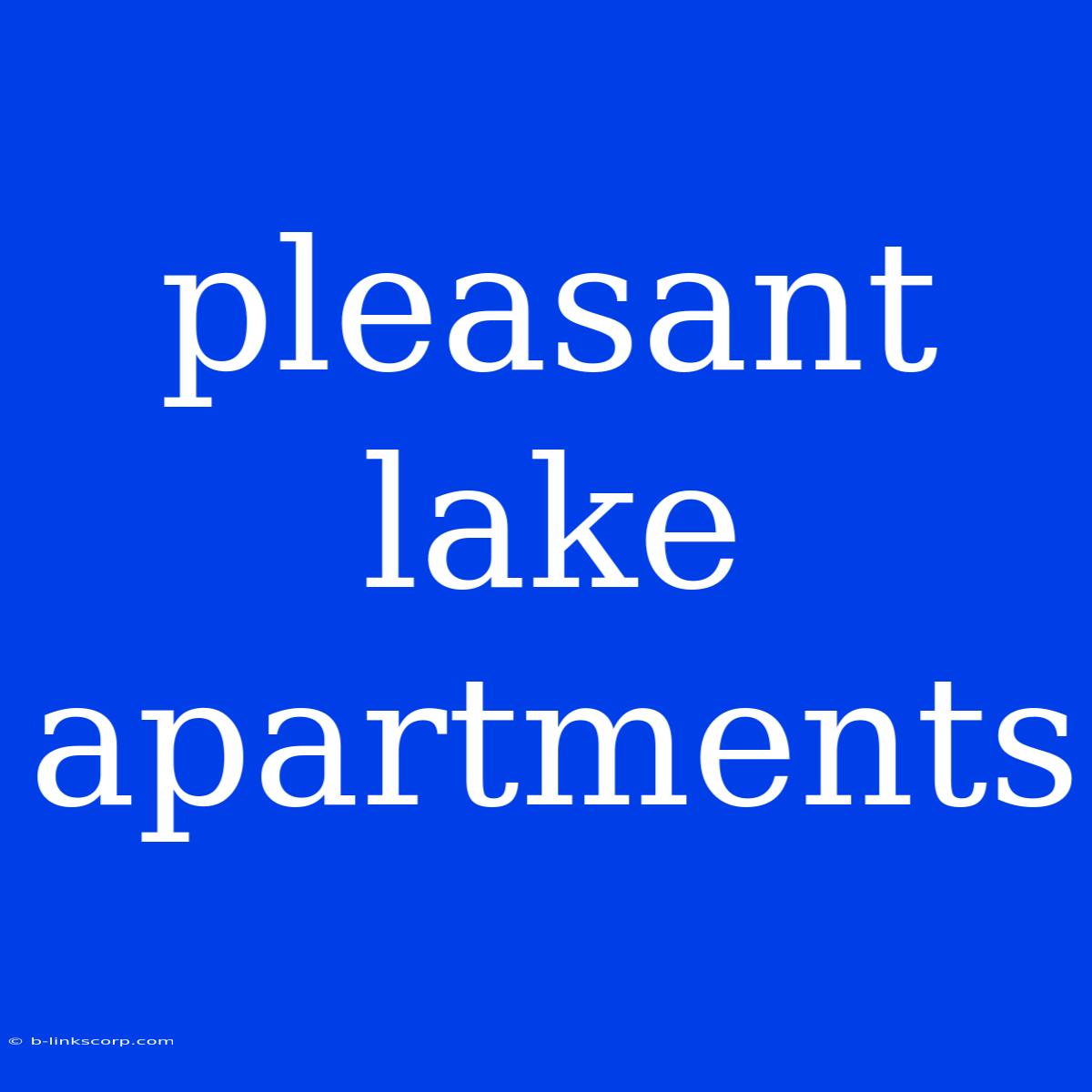 Pleasant Lake Apartments