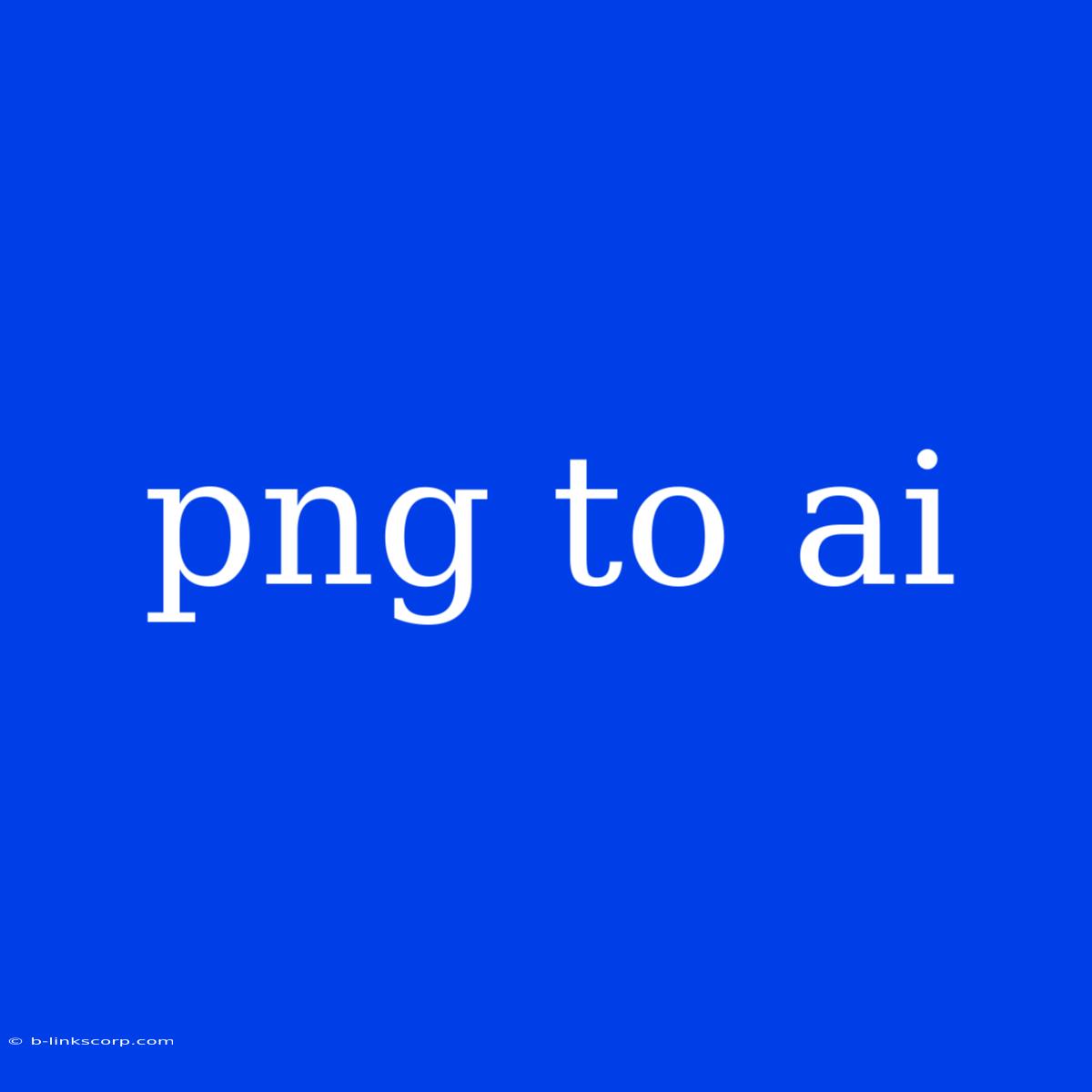 Png To Ai