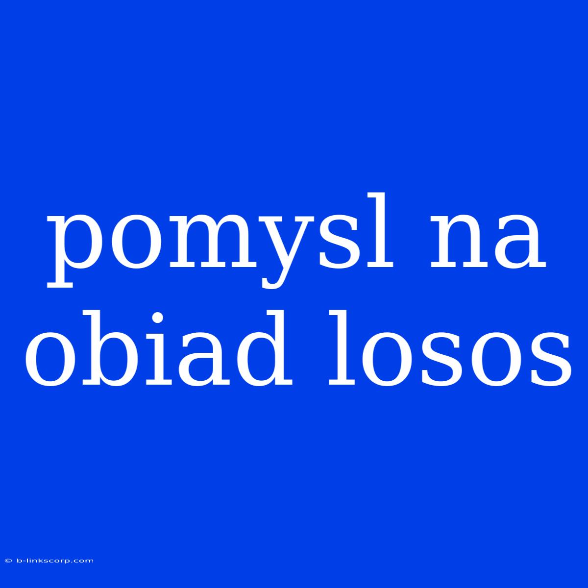 Pomysl Na Obiad Losos