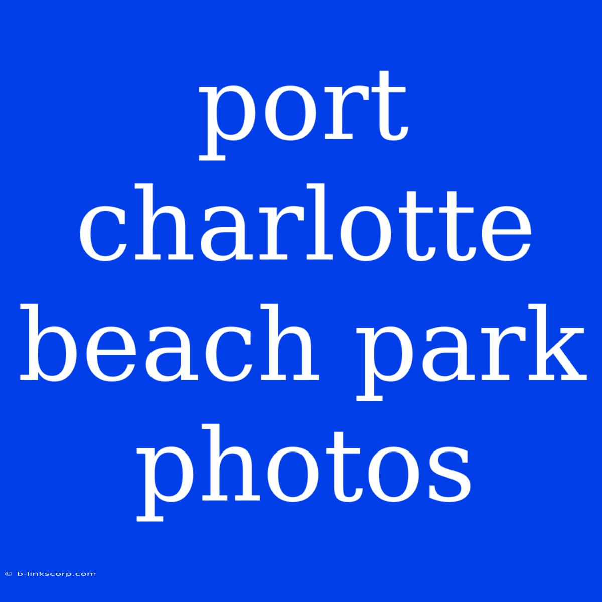 Port Charlotte Beach Park Photos