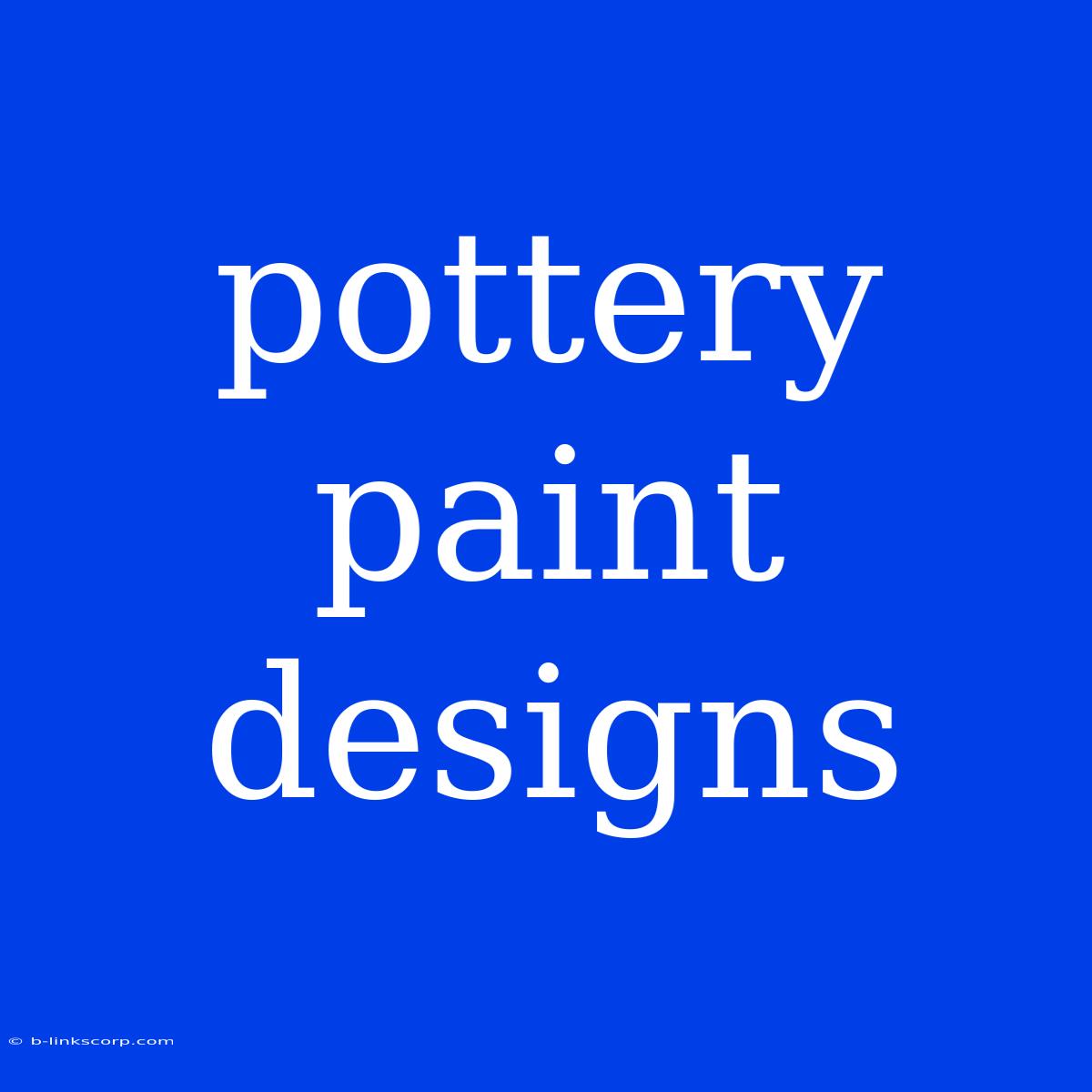 Pottery Paint Designs