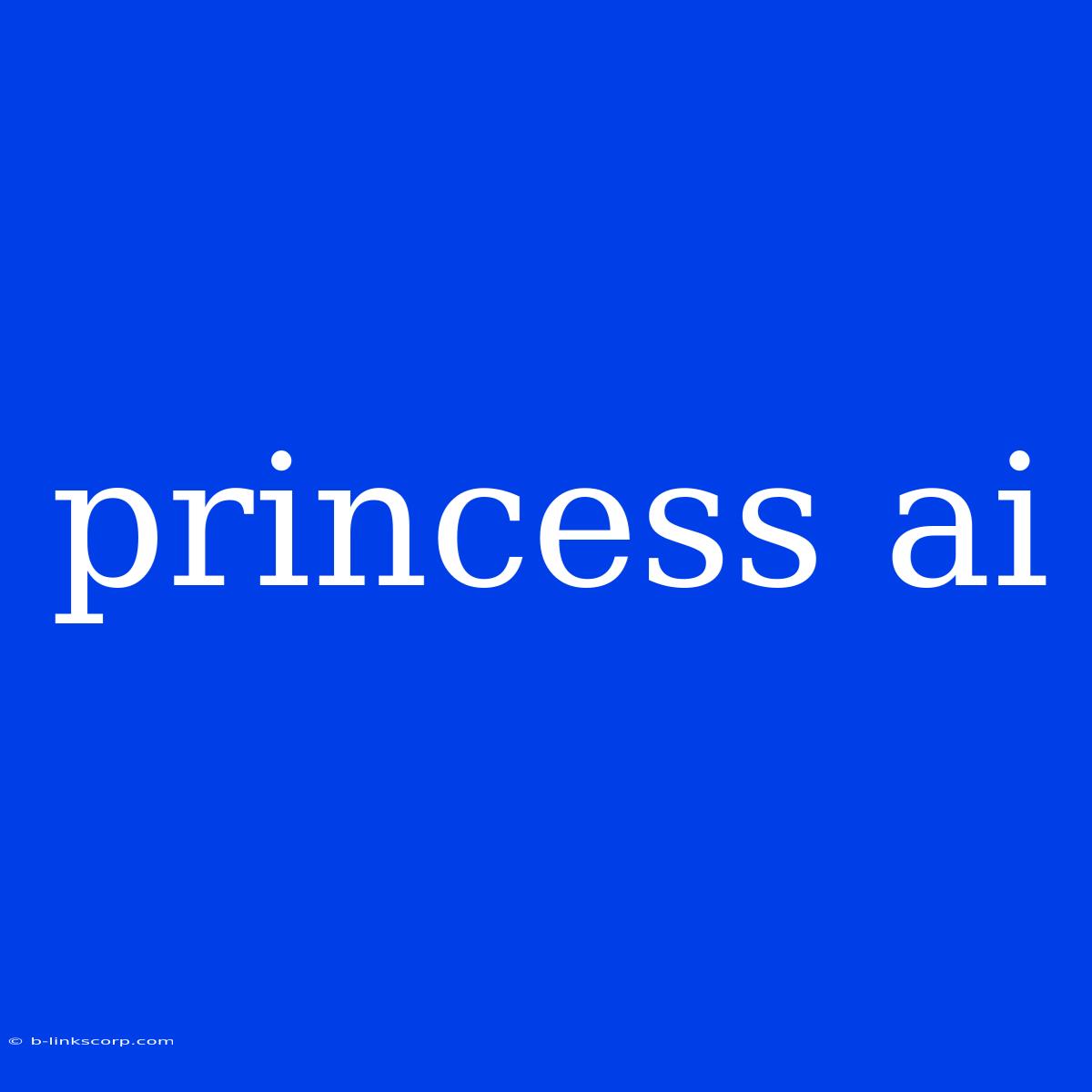 Princess Ai