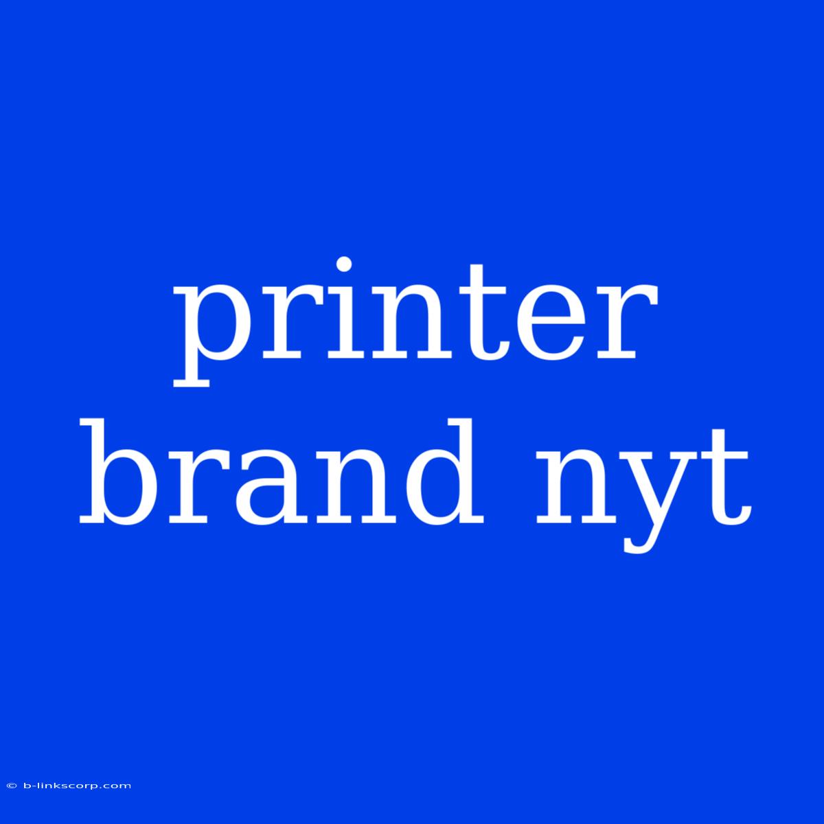 Printer Brand Nyt