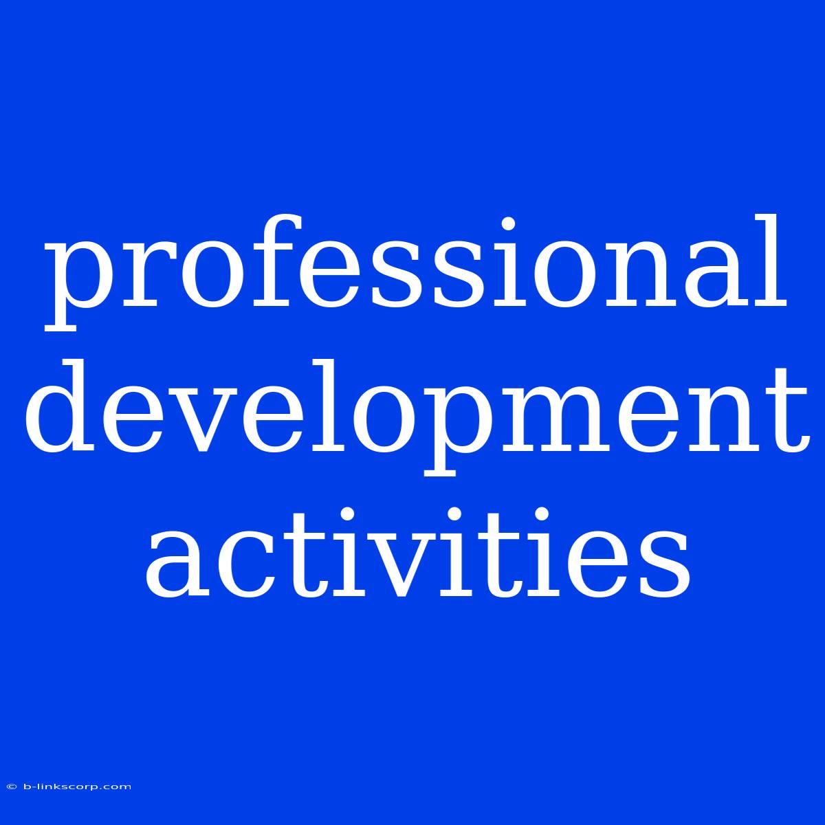 Professional Development Activities