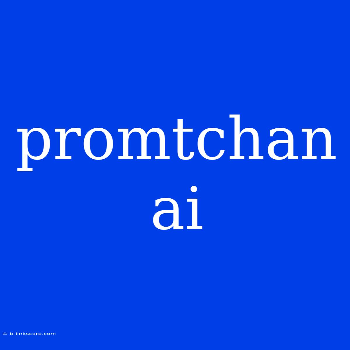 Promtchan Ai