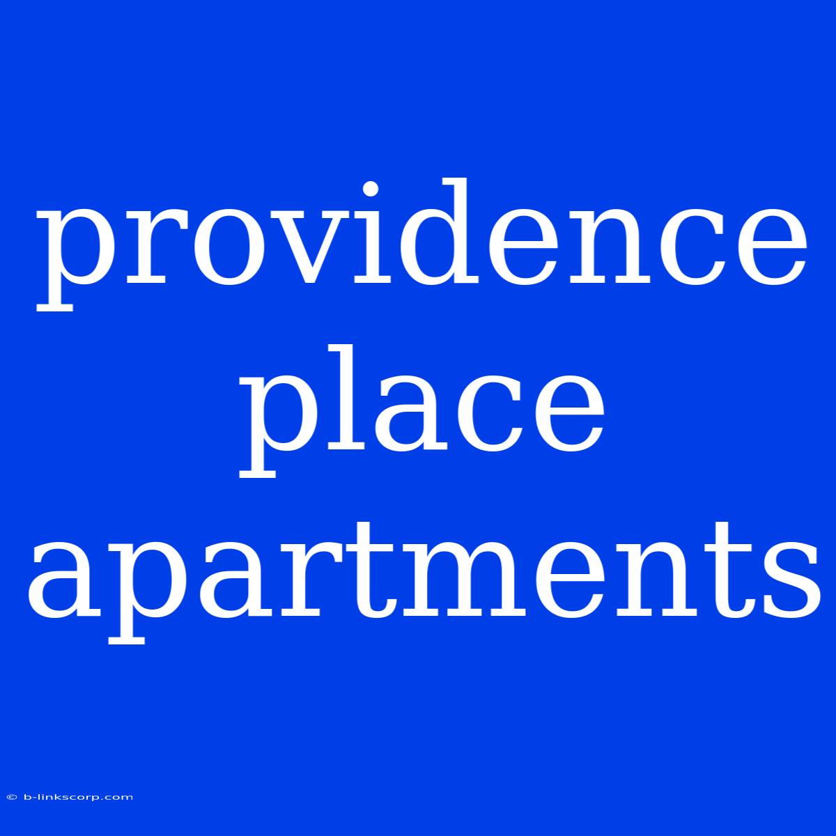 Providence Place Apartments