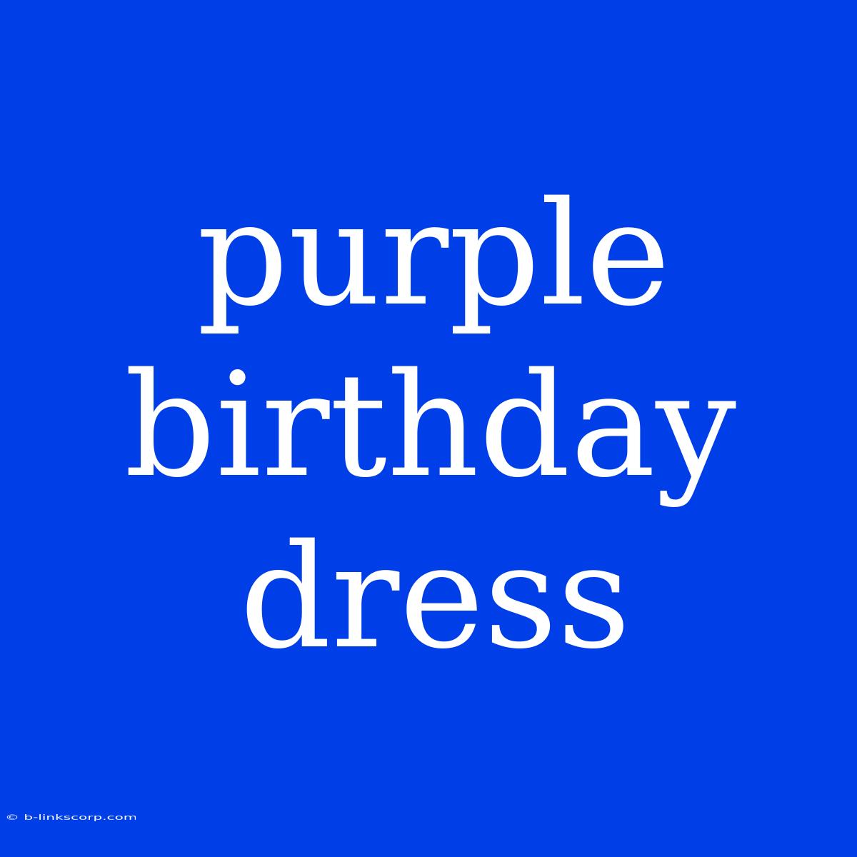 Purple Birthday Dress