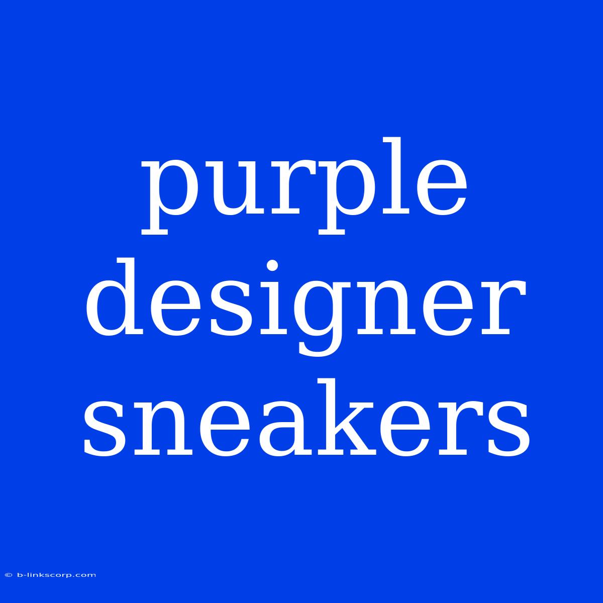 Purple Designer Sneakers