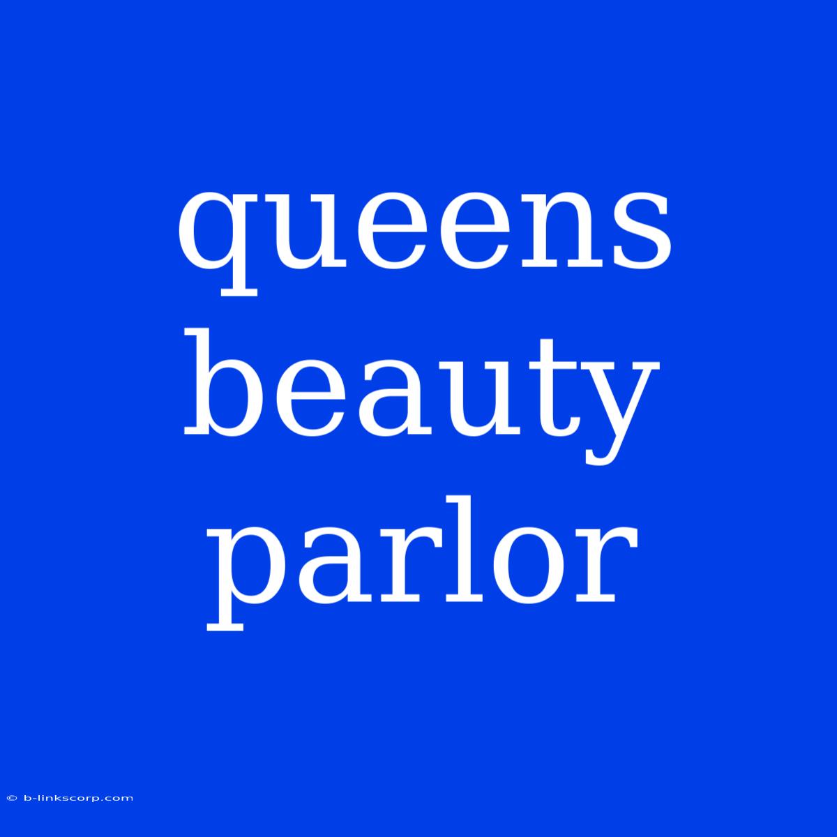 Queens Beauty Parlor