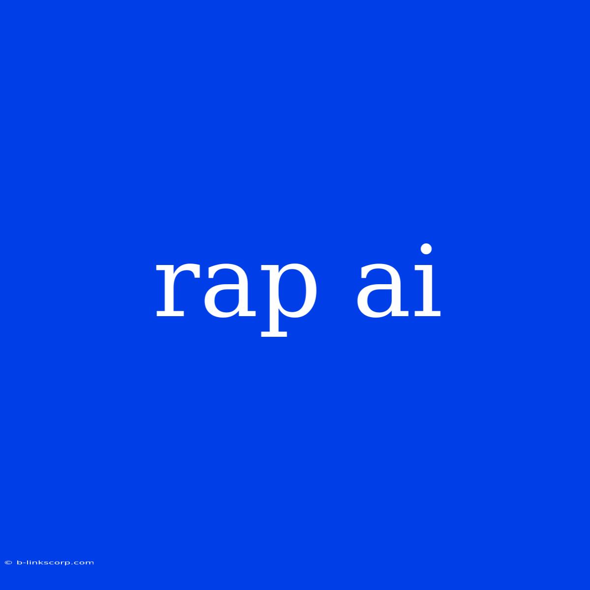 Rap Ai