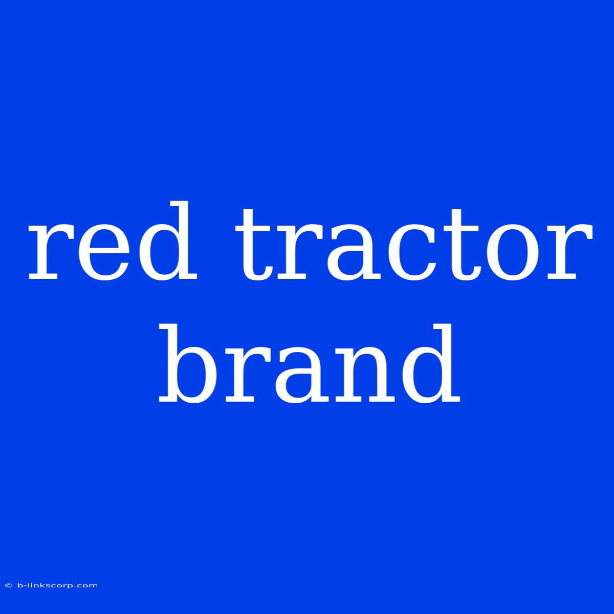 Red Tractor Brand