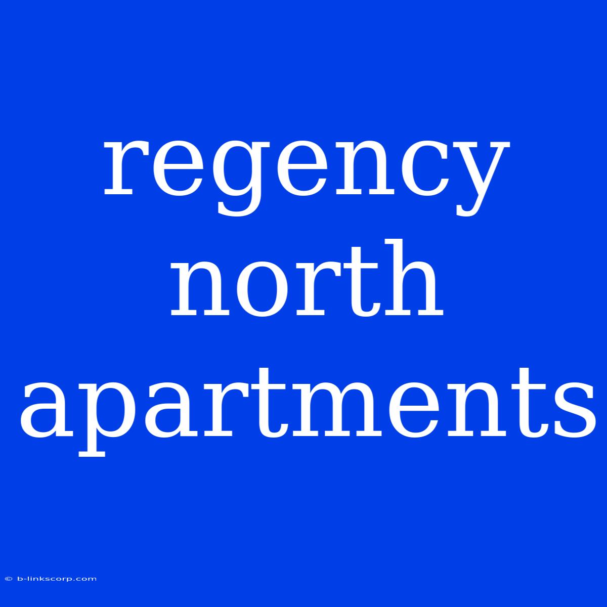 Regency North Apartments